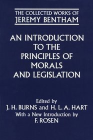 An Introduction to the Principles of Morals and Legislation (Bentham, Jeremy, Works.)