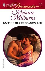 Back In Her Husband's Bed (Harlequin Presents, No 2516)