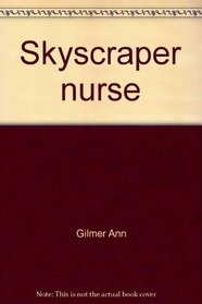 Skyscraper Nurse