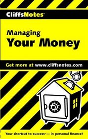 Cliffs Notes: Managing Your Money