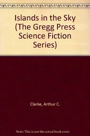 Islands in the Sky (The Gregg Press Science Fiction Series)