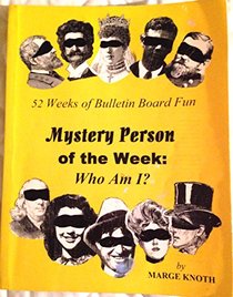 52 Weeks of Bulletin Board Fun: Mystery Person of the Week: Who Am I?