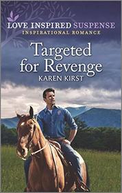 Targeted for Revenge (Smoky Mountain Defenders, Bk 1) (Love Inspired Suspense, No 889)