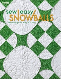 Sew Easy Snowballs (Leisure Arts #3884)