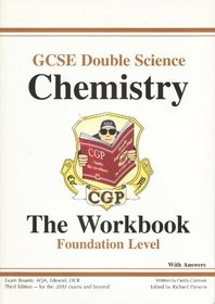 GCSE Double Science: Chemistry Workbook (without Answers) - Foundation (Foundation Level Workbook)