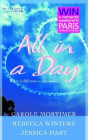 All in a Day: His Darling Valentine / The Bridesmaid's Proposal / The Billionaire's Blind Date