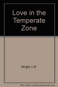 Love in the Temperate Zone