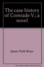 Case History of Comrade V.,The