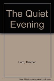 The Quiet Evening