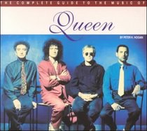 The Complete Guide to the Music of Queen (Complete Guide to the Music Of...)