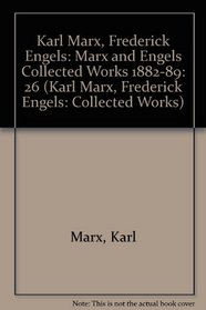 Karl Marx, Frederick Engels: Marx and Engels Collected Works 1882-89 (Karl Marx, Frederick Engels: Collected Works)