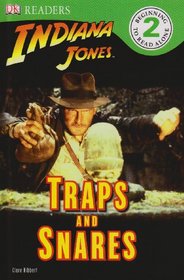 Indiana Jones: Traps and Snares (DK READERS)