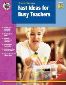Fast Ideas for Busy Teachers, Grades K-1