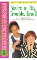 Youre in Big Trouble, Brad (Real Kid Readers: Level 3)
