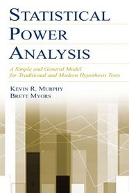 Statistical Power Analysis: A Simple and General Model for Traditional and Modern Hypothesis Tests