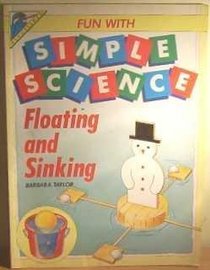 Floating and Sinking (Fun with Simple Science)