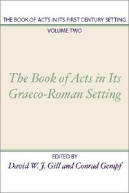 The Book of Acts in Its First Century Setting (Book of Acts in Its First Century Setting)