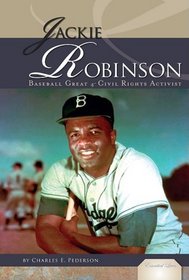 Jackie Robinson: Baseball Great & Civil Rights Activist (Essential Lives)