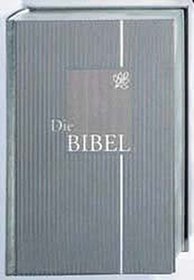 Bibelausgaben, Die Bibel nach der bersetzung Martin Luthers, mit Apokryphen, Leinenausgabe silber, neue Rechtschreibung (Nr.1526)