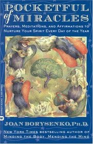 Pocketful of Miracles: Prayers, Meditations, and Affirmations to Nurture Your Spirit Every Day of the Year