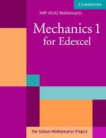 Mechanics 1 for Edexcel (SMP AS/A2 Mathematics for Edexcel)