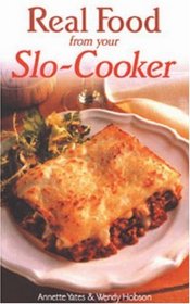 Real Food from Your Slo-cooker