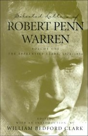 Selected Letters of Robert Penn Warren: The Apprentice Years, 1924-1934 (Southern Literary Studies)