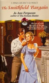 The Smithfield Bargain (Zebra Regency Romance)