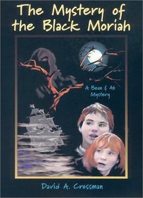 The Mystery of the Black Moriah (Bean and Ab Mysteries)