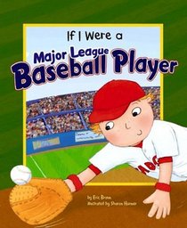 If I Were a Major-League Baseball Player (Dream Big!)