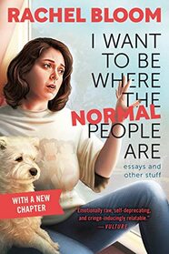 I Want to Be Where the Normal People Are