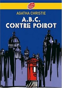 ABC Contre Poirot (The ABC Murders) (Hercule Poirot, Bk 13) (French Edition)