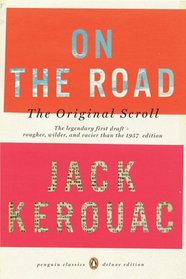 On the Road: The Original Scroll (Penguin Classics Deluxe Edition)