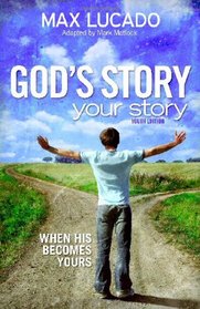 God's Story, Your Story: Youth Edition: When His Becomes Yours (Story, The)