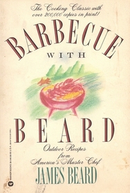 Barbecue With Beard: Outdoor Recipes from America's Master Chef