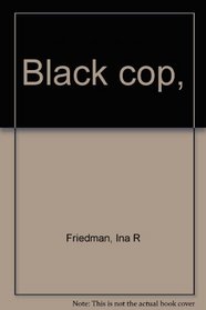 Black cop,