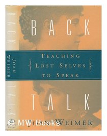 Back Talk: : Teaching Lost Selves to Speak