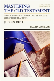 Judges, Ruth (Mastering the Old Testament, Vol 7)