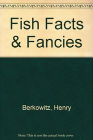 Fish Facts & Fancies
