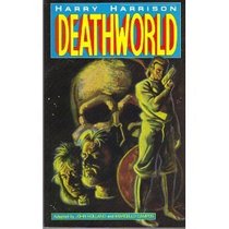 Deathworld: Based on the Novel by Harry Harrison