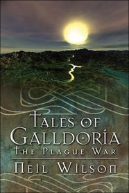 Tales of Galldoria: The Plague War