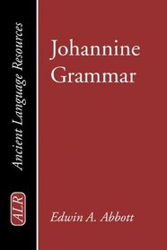 Johannine Grammar (Ancient Language Resources)