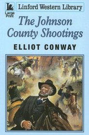 The Johnson County Shootings (Linford Western)