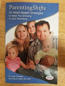 Parenting Shifts 50 Heart-Based Strategies (National Center for Biblical Parenting)