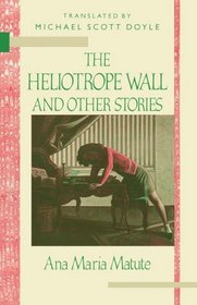 The Heliotrope Wall and Other Stories (Twentieth-Century Continental Fiction)