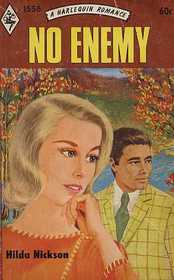 No Enemy (Harlequin Romance, No 1556)
