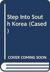 Step into South Korea (Step into)