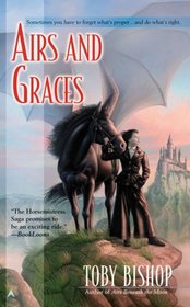 Airs and Graces (Horsemistress Saga, Bk 2)