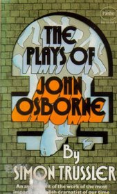 The plays of John Osborne: An assessment
