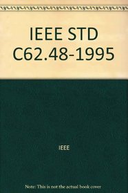 IEEE Std C62.48-1995: IEEE Guide on Interactions Between Power System Disturbances and Surge-Protective Devices